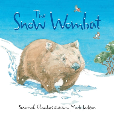 The Snow Wombat by Chambers, Susannah