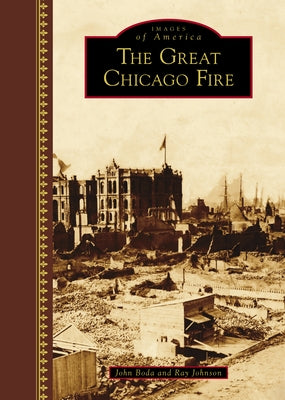 The Great Chicago Fire by Boda, John