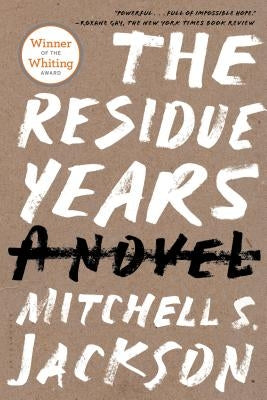 The Residue Years by Jackson, Mitchell S.