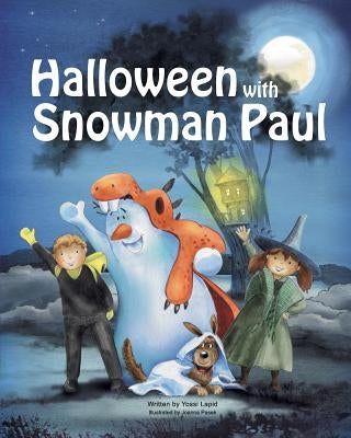 Halloween with Snowman Paul by Lapid, Yossi