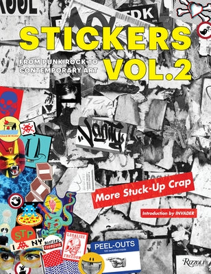 Stickers Vol. 2: From Punk Rock to Contemporary Art. (Aka More Stuck-Up Crap) by Burkeman, Db