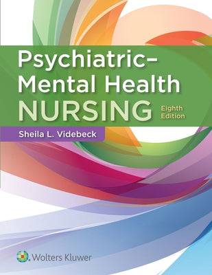 Psychiatric-Mental Health Nursing by Videbeck, Sheila L.