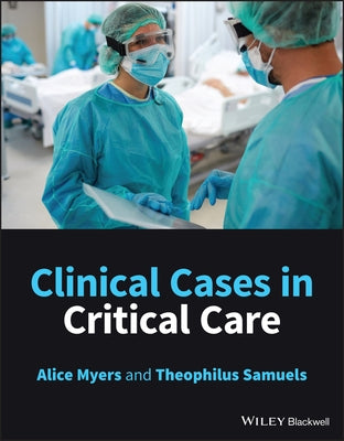 Clinical Cases in Critical Care by Myers, Alice