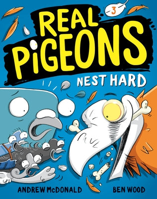 Real Pigeons Nest Hard (Book 3) by McDonald, Andrew