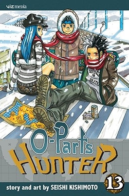 O-Parts Hunter, Vol. 13 by Kishimoto, Seishi