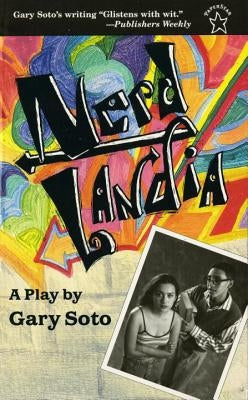 Nerdlandia: A Play by Soto, Gary