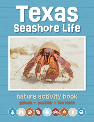 Texas Seashore Life Nature Activity Book: Games & Activities for Young Nature Enthusiasts by Waterford Press