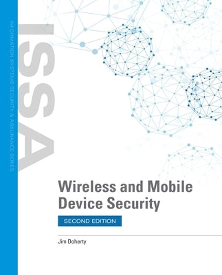 Wireless and Mobile Device Security by Doherty, Jim