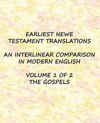 Earliest New Testament Translations - Volume 1: The Gospels by Porter, Clayton G.