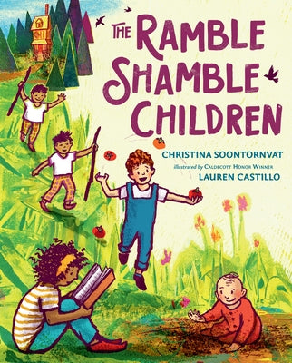 The Ramble Shamble Children by Soontornvat, Christina