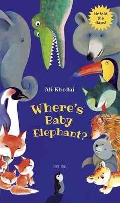 Where's Baby Elephant? by Khodai, Ali
