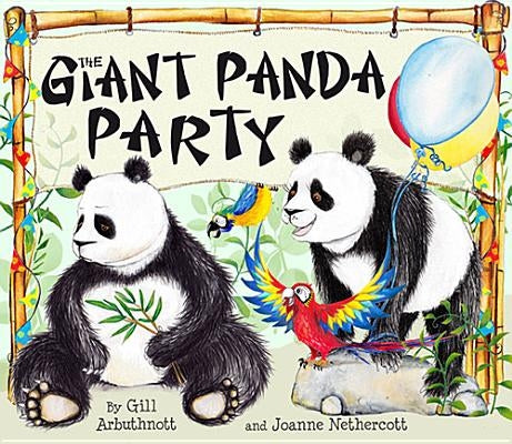 The Giant Panda Party by Arbuthnott, Gill