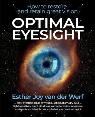 Optimal Eyesight: How to Restore and Retain Great Vision by Salvador, Amelia