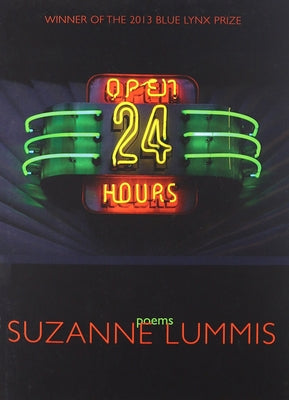Open Twenty-Four Hours: Poems by Lummis, Suzanne
