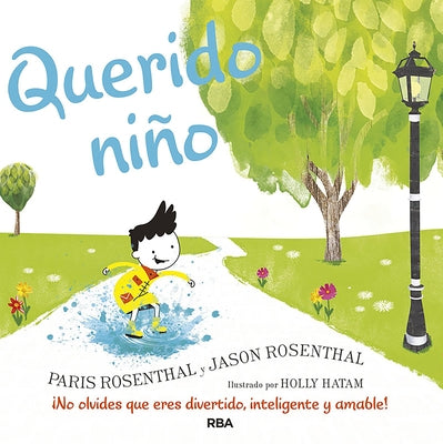 Querido Niño / Dear Boy: A Celebration of Cool, Clever, Compassionate You! by Resenthal, Jason