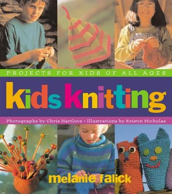 Kids Knitting by Falick, Melanie