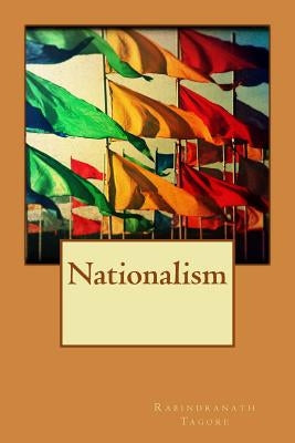 Nationalism by Rabindranath Tagore