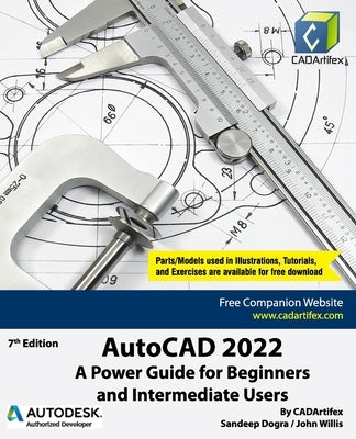 AutoCAD 2022: A Power Guide for Beginners and Intermediate Users by Willis, John