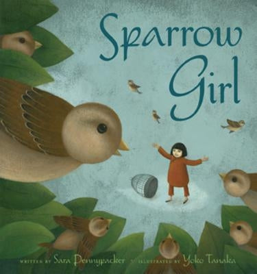 Sparrow Girl by Pennypacker, Sara