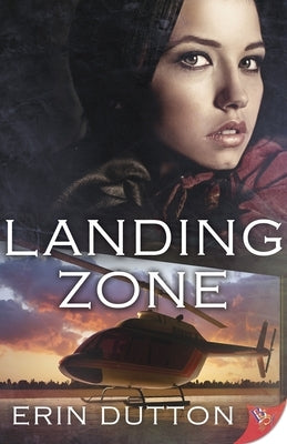 Landing Zone by Dutton, Erin