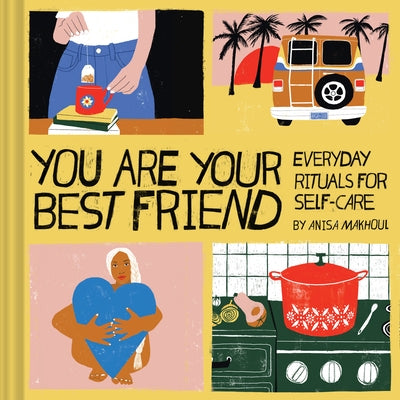 You Are Your Best Friend by Makhoul, Anisa