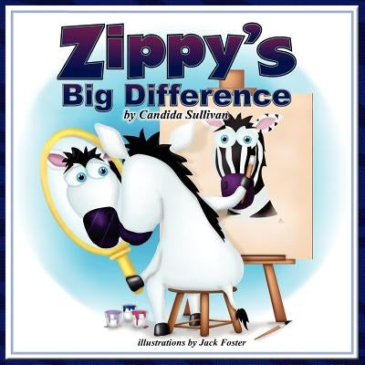 Zippy's Big Difference by Sullivan, Candida