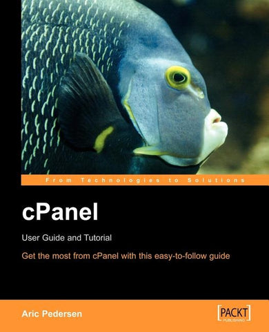 Cpanel User Guide and Tutorial by Pedersen, A.