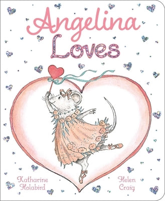 Angelina Loves by Holabird, Katharine