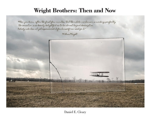 Wright Brothers: Then and Now by Cleary, Daniel E.