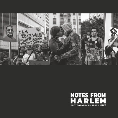 Notes from Harlem: Photography by Sekou Luke by Luke, Sekou