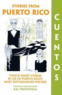 Cuentos: Stories from Puerto Rico by Wagenheim, Kal
