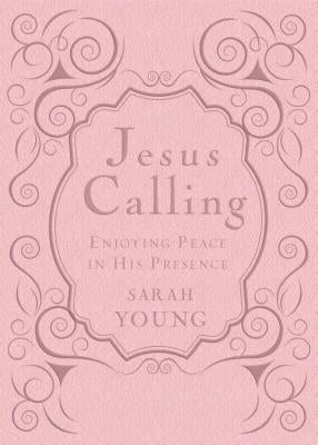 Jesus Calling, Pink Leathersoft, with Scripture References: Enjoying Peace in His Presence (a 365-Day Devotional) by Young, Sarah