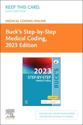 Buck's Medical Coding Online for Step-By-Step Medical Coding, 2023 Edition Access Card by Elsevier