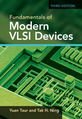 Fundamentals of Modern VLSI Devices by Taur, Yuan