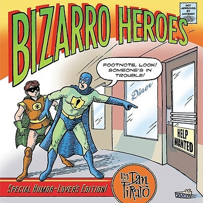 Bizarro Heroes by Piraro, Dan