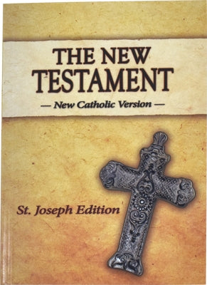 New Testament-OE-St. Joseph: New Catholic Version by Catholic Book Publishing Corp