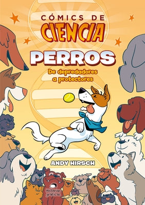 Perros: de Depredadores a Protectores by Hirsch, Andy