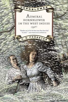 Admiral Hornblower in the West Indies by Forester, C. S.
