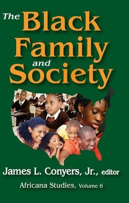 The Black Family and Society: Africana Studies by Hulliung, Mark