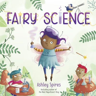 Fairy Science by Spires, Ashley