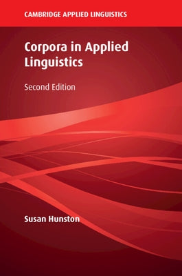 Corpora in Applied Linguistics by Hunston, Susan