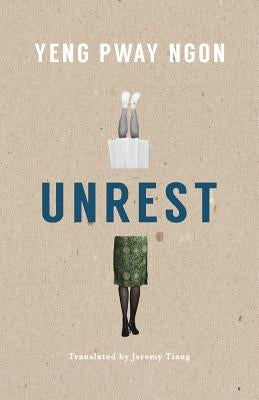 Unrest by Yeng, Pway Ngon