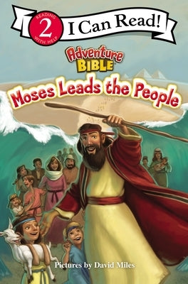 Moses Leads the People: Level 2 by Miles, David