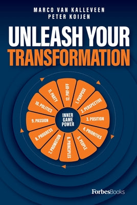 Unleash Your Transformation: Using the Power of the Flywheel to Transform Your Business by Van Kalleveen, Marco