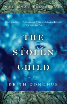 The Stolen Child by Donohue, Keith