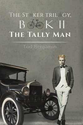 The Stoker Trilogy, Book II by Benjamin, Tod