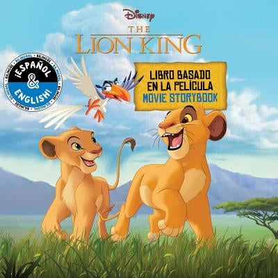 Disney the Lion King: Movie Storybook / Libro Basado En La Película (English-Spanish) by Stack, Stevie