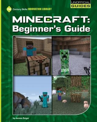 Minecraft Beginner's Guide by Zeiger, James