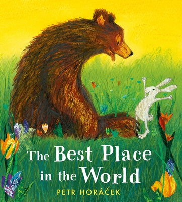 The Best Place in the World by Horacek, Petr