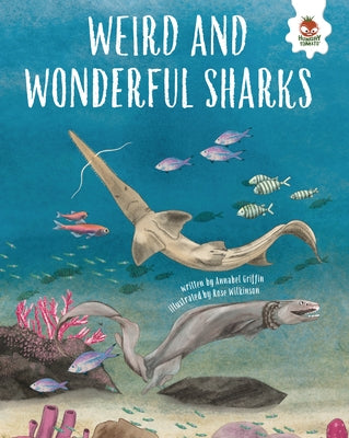 Weird and Wonderful Sharks by Griffin, Annabel